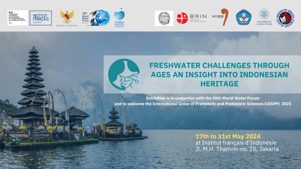 Les défis de l’eau douce au travers des âges : un aperçu du patrimoine indonésien » – Venez découvrir l’exposition à l’IFI !