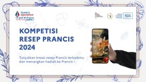 Concours de recettes françaises « Le goût de France – Cita Rasa Prancis, j’adore ! » 2024