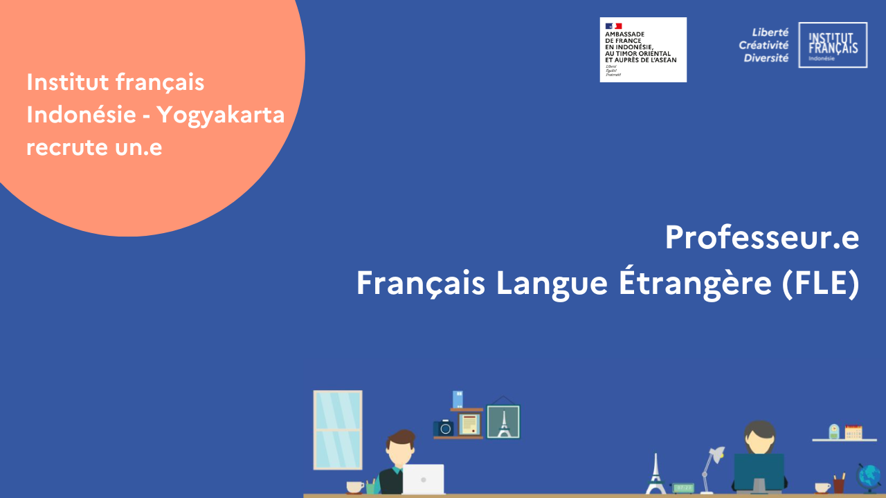 Un.e Professeur.e de Français Langue Étrangère (FLE) – IFI Yogyakarta