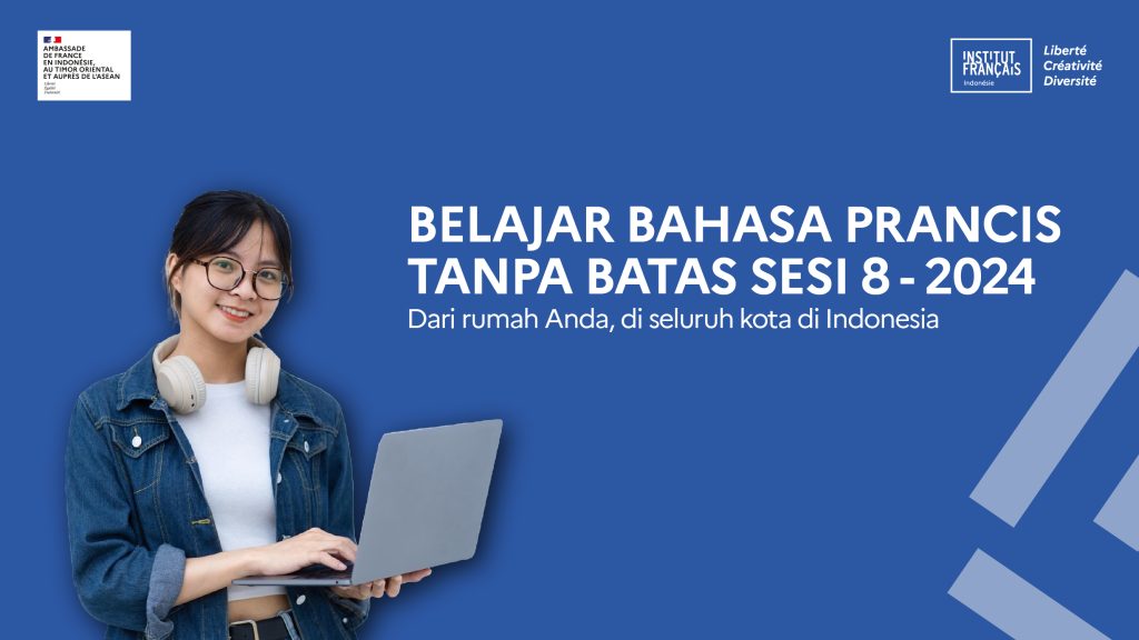 Belajar Bahasa Prancis Tanpa Batas Sesi 8 – 2024