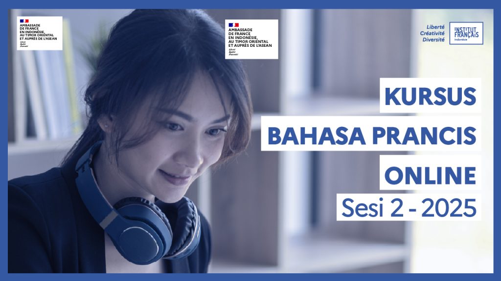 Kursus Bahasa Prancis Online Sesi 2 – 2025